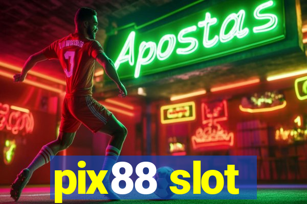 pix88 slot